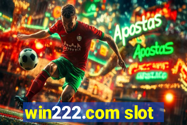 win222.com slot